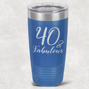 40 and Fabulous Stainless Steel Tumbler