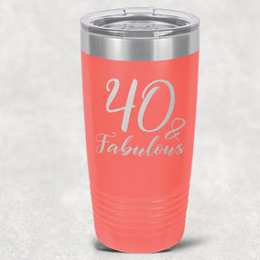 40 and Fabulous Stainless Steel Tumbler