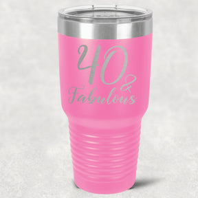 40 and Fabulous Stainless Steel Tumbler