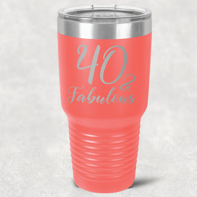 40 and Fabulous Stainless Steel Tumbler