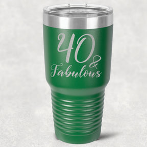 40 and Fabulous Stainless Steel Tumbler