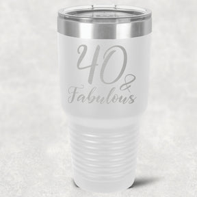 40 and Fabulous Stainless Steel Tumbler