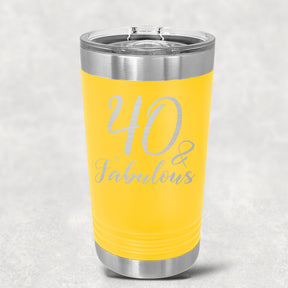 40 and Fabulous Stainless Steel Tumbler