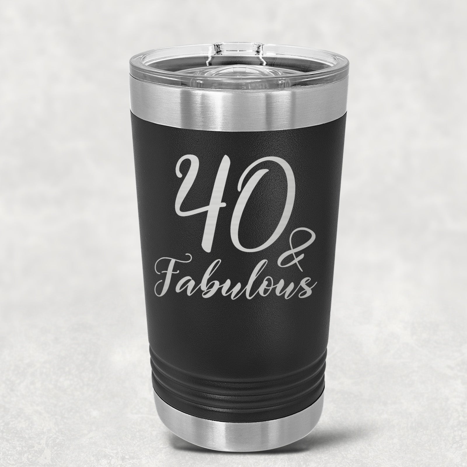 40 and Fabulous Stainless Steel Tumbler