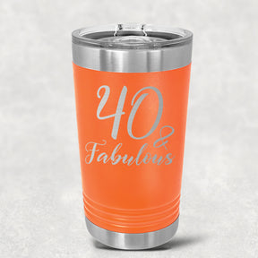 40 and Fabulous Stainless Steel Tumbler