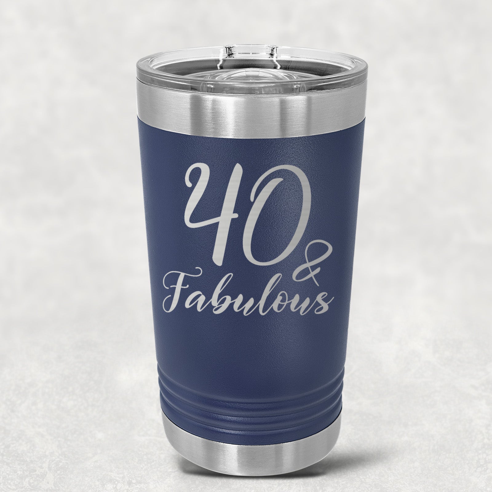 40 and Fabulous Stainless Steel Tumbler