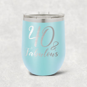 40 and Fabulous Stainless Steel Tumbler