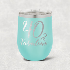 40 and Fabulous Stainless Steel Tumbler