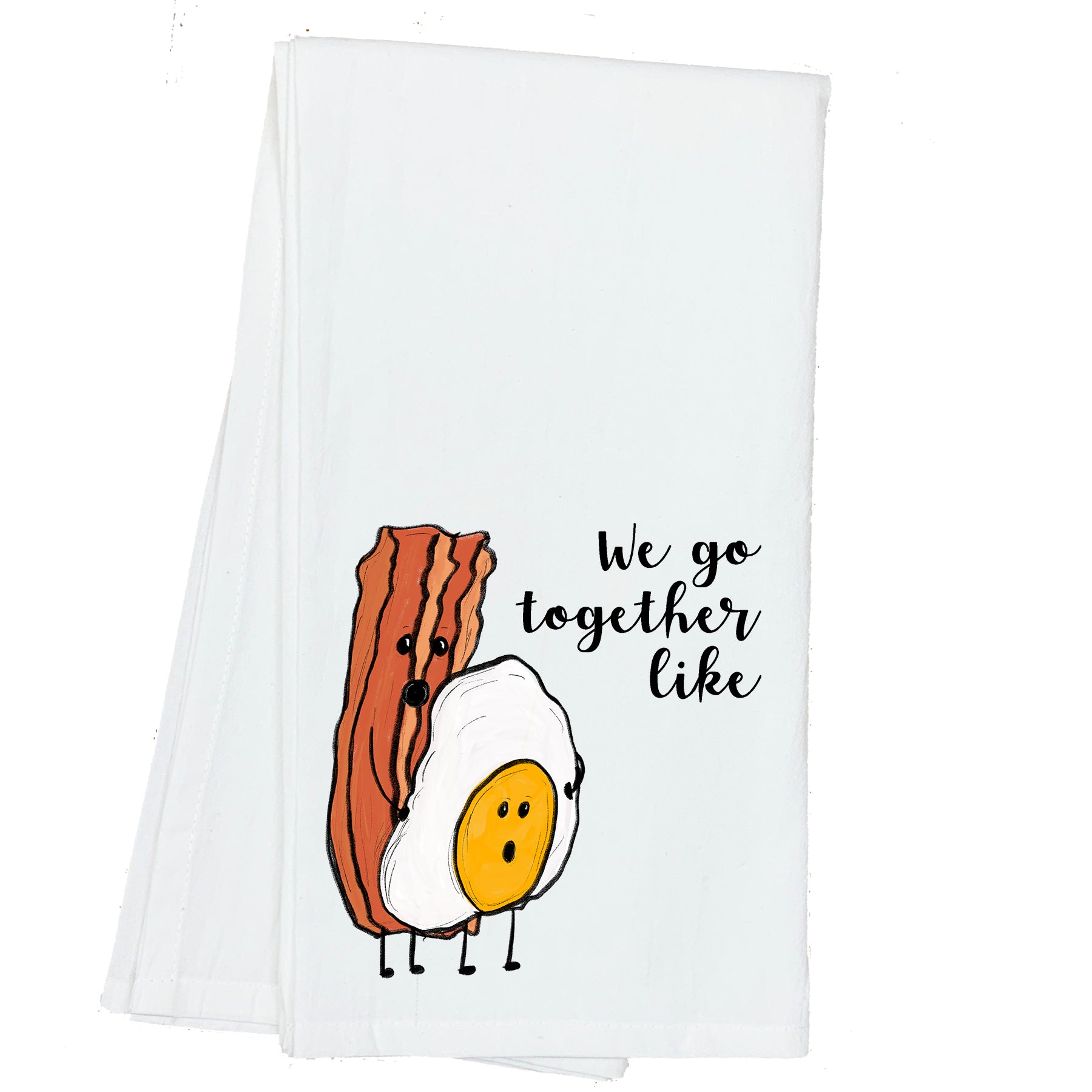 We go Together Like Bacon and Eggs Towel