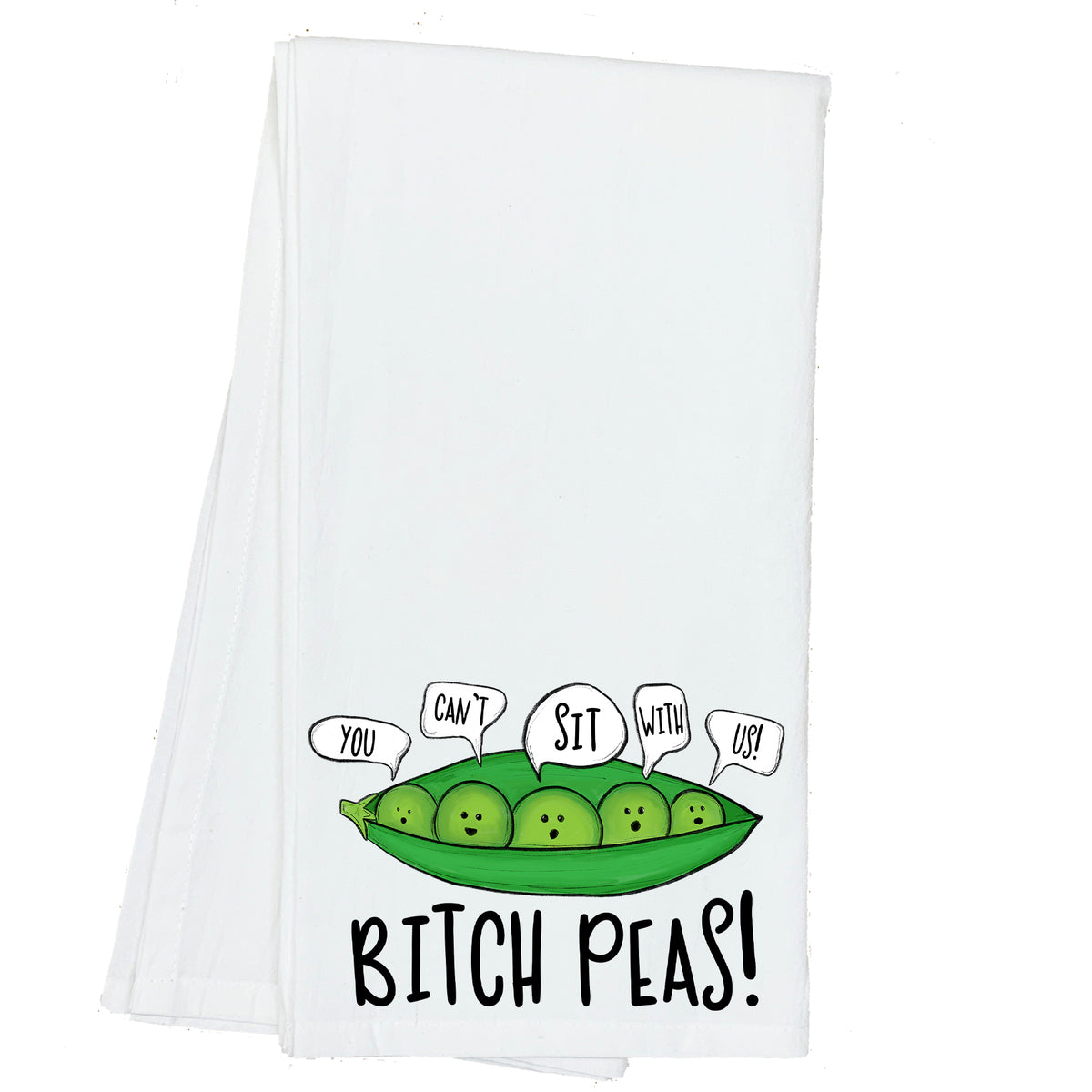 Bitch Peas Towel