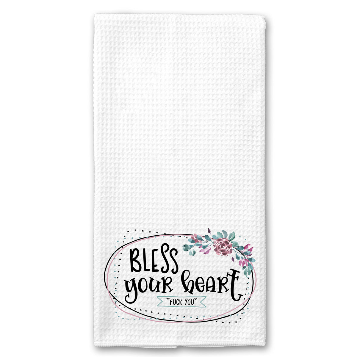 Bless your Heart (Fuck You) Towel