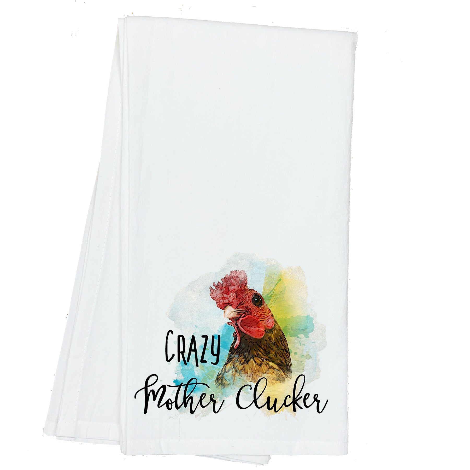 Crazy Mother Clucker Chicken Towel