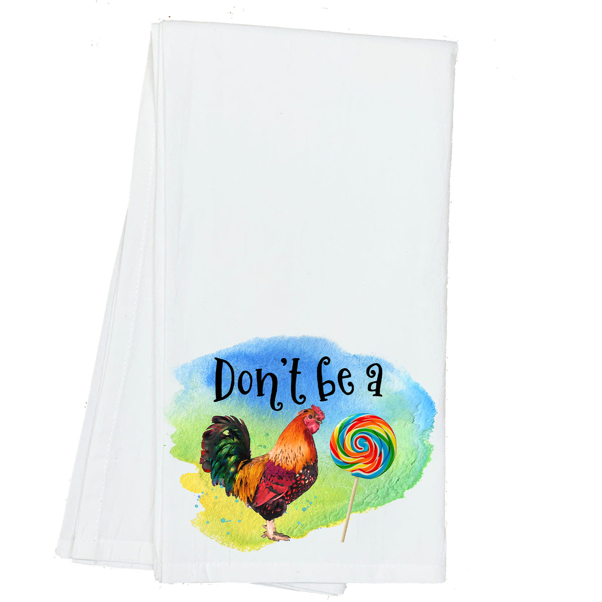 Don't Be a Cock Sucker Towel