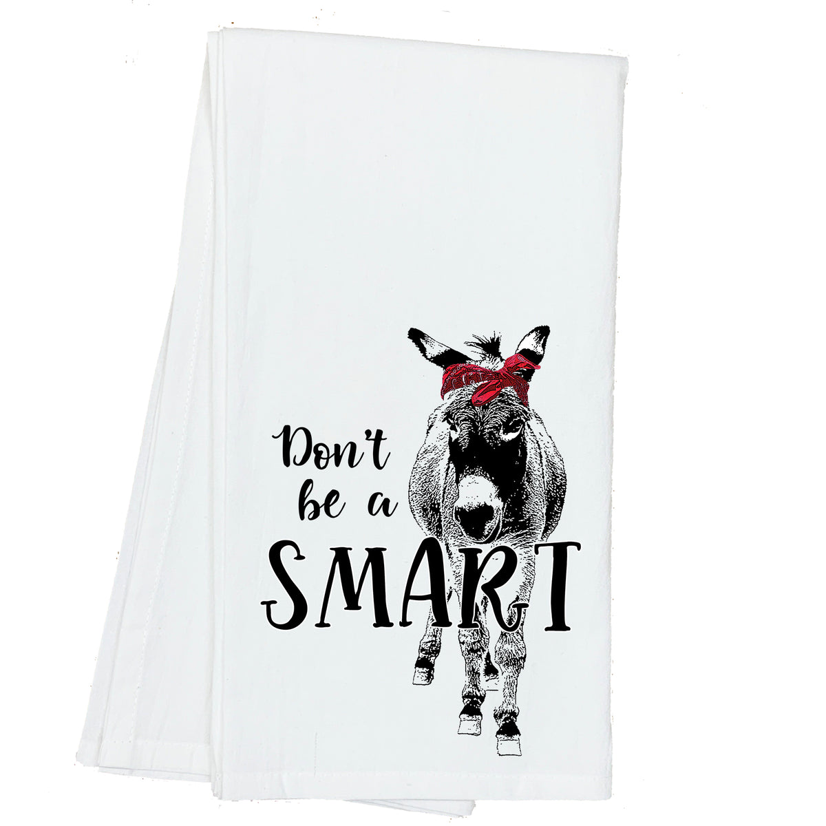 Don't be a Smart Ass Towel