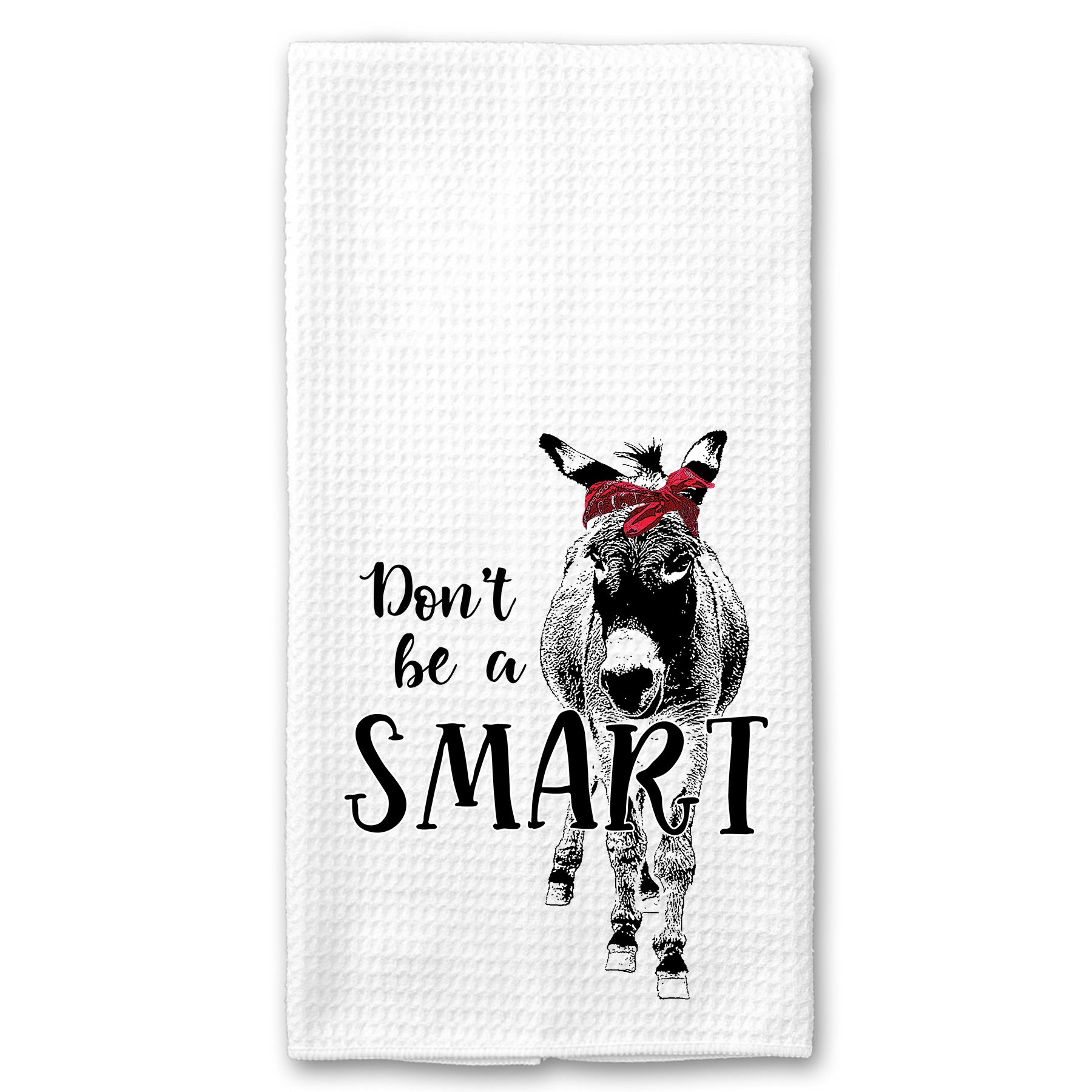 Don't be a Smart Ass Towel