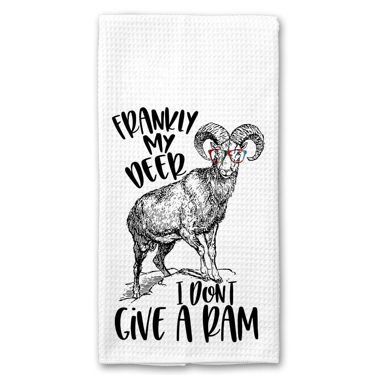 Frankly my Deer, I don't give a Ram Towel