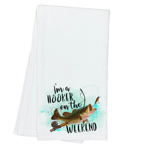 I'm a Hooker on the Weekend Fishing Towel