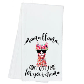 Mama Llama, Ain't got time for your Drama Towel