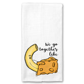 We go Together like Macaroni and Cheese Towel