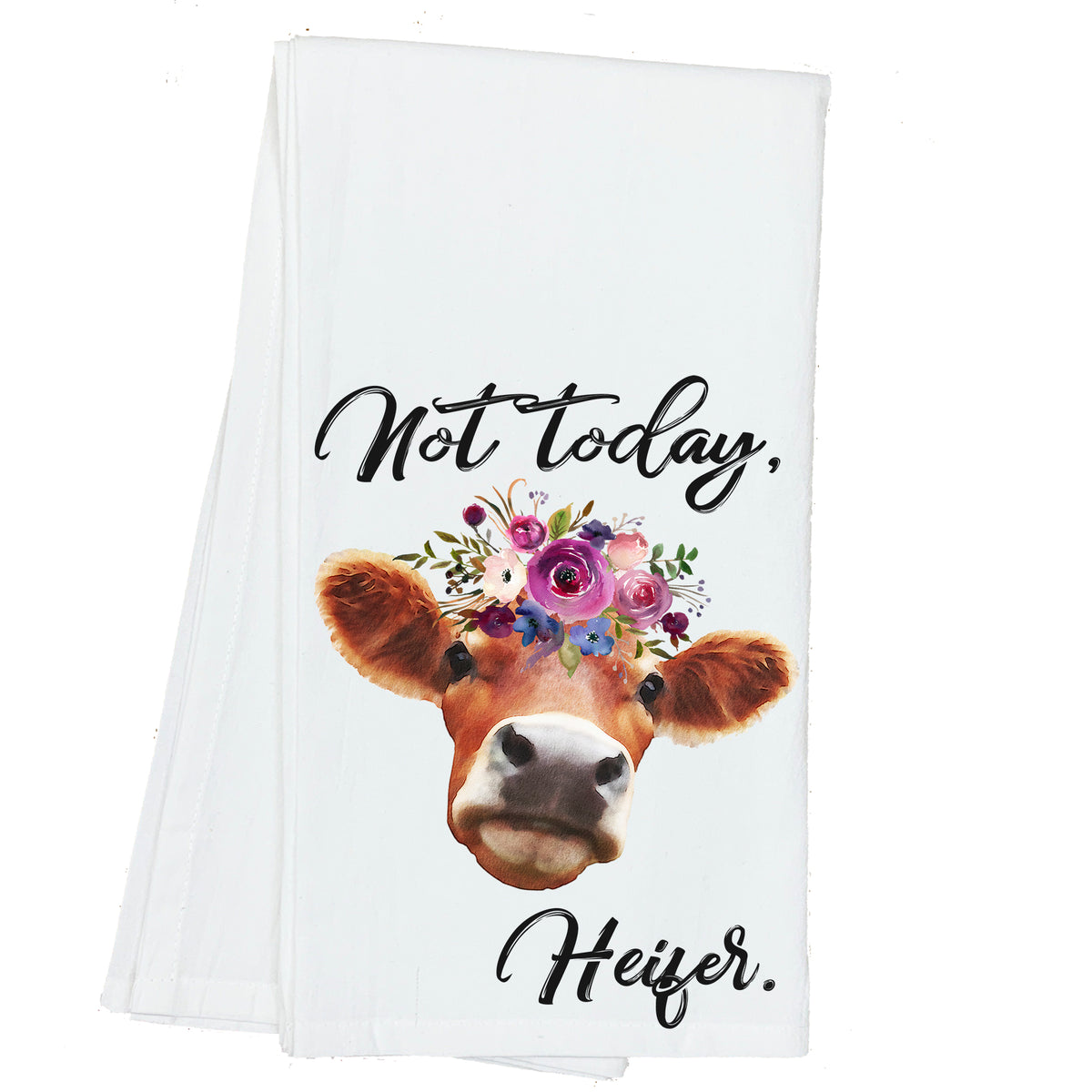 Not Today, Heifer Towel