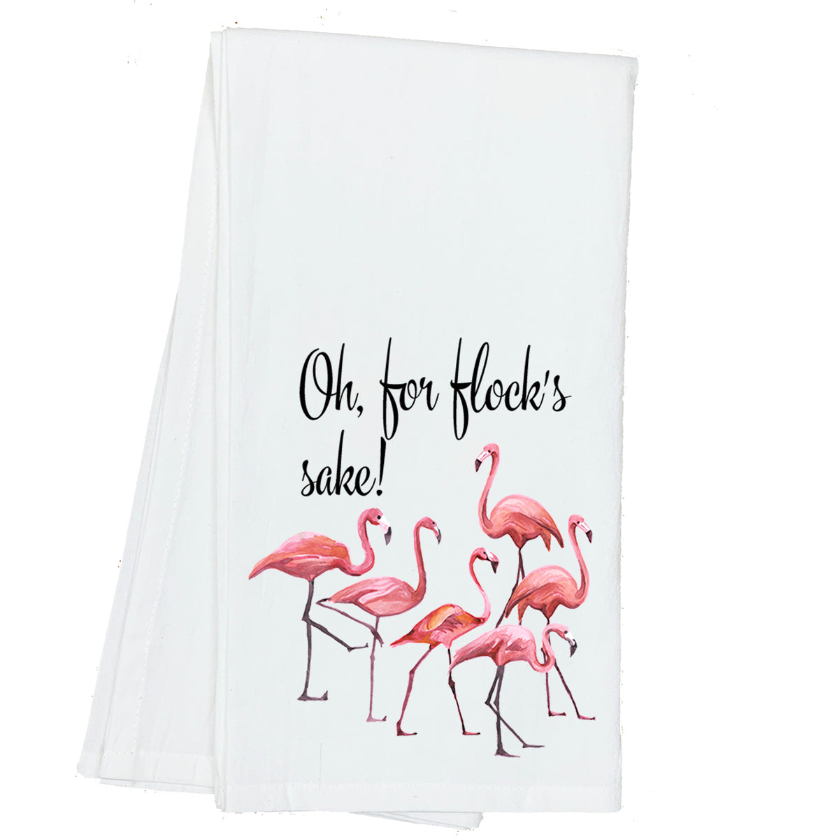 Oh for Flock's Sake Flamingo Towel