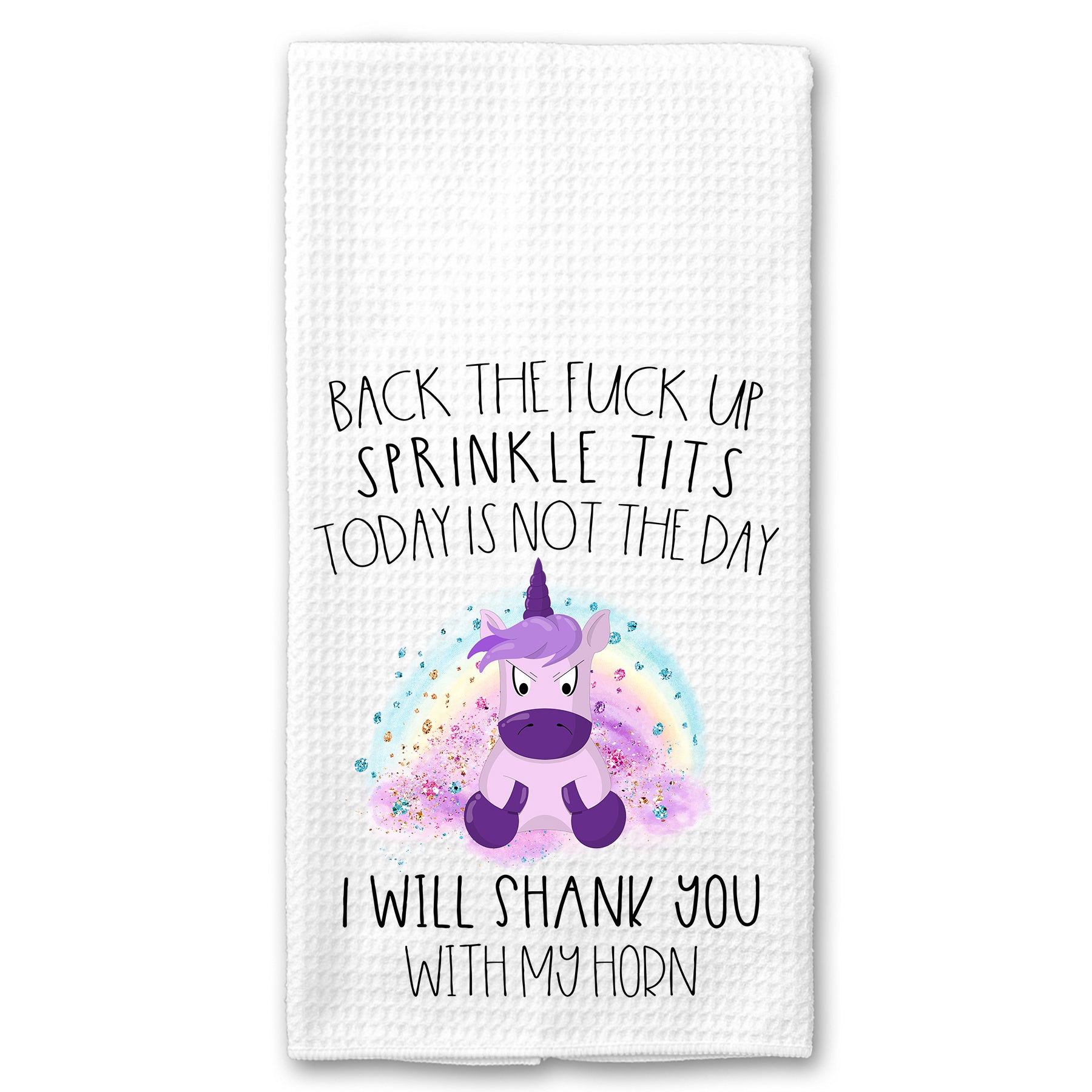 Back the Fuck up Sprinkle Tits Unicorn Towel