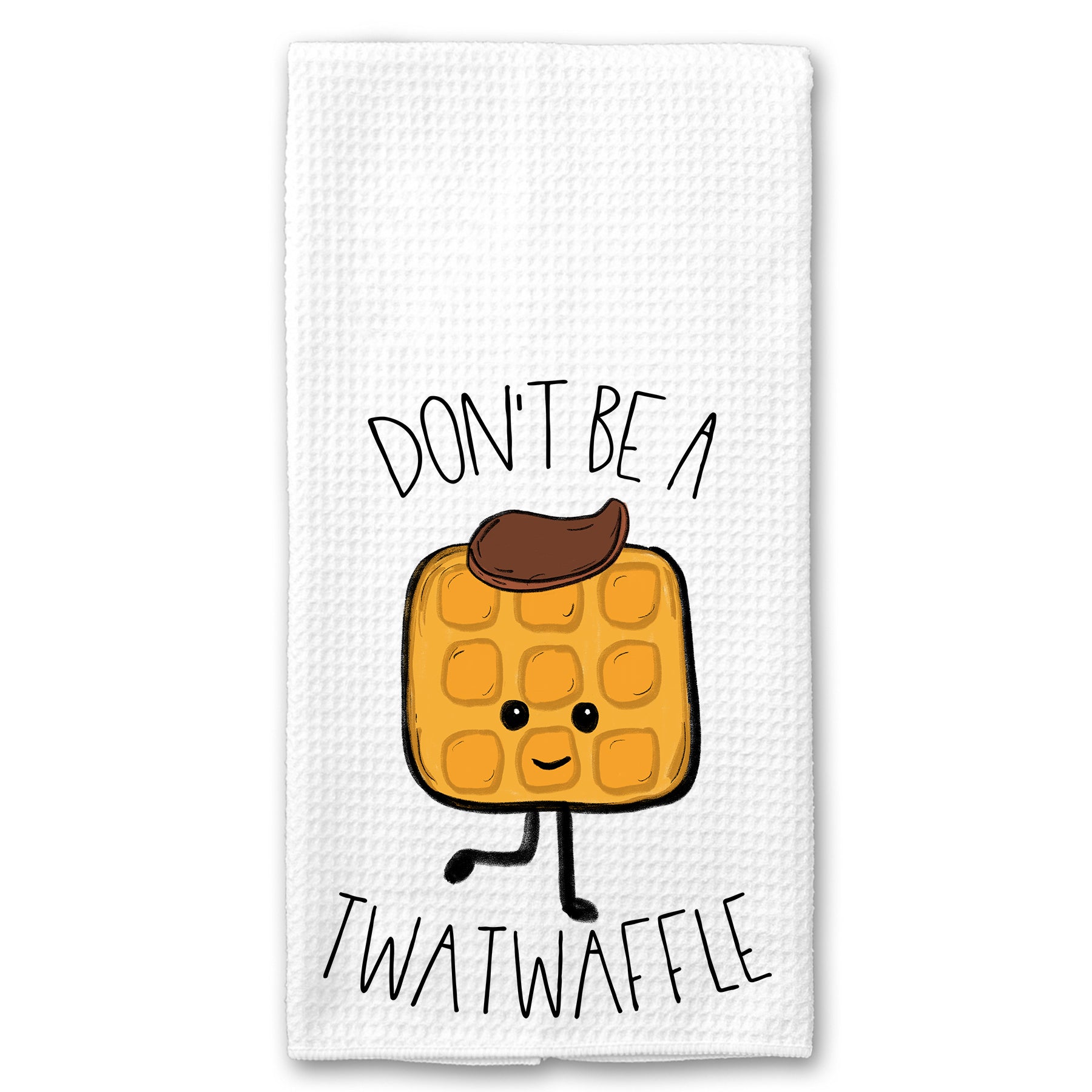 Don't be a Twatwaffle Towel