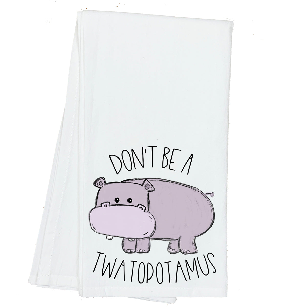 Don't be a Twatopotamus Towel