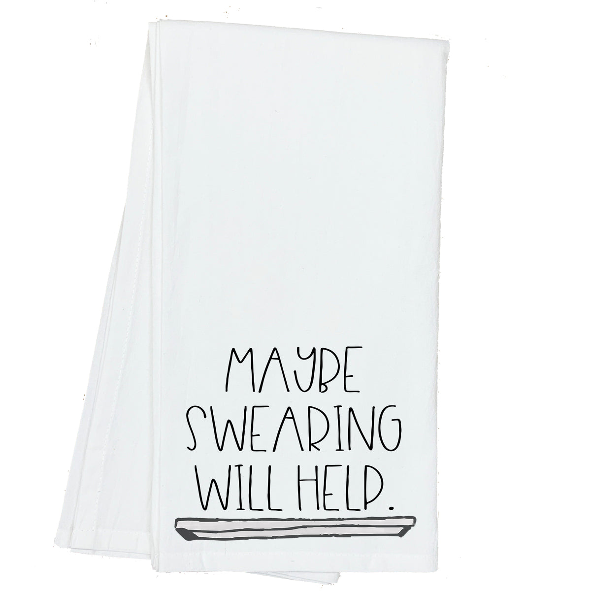 Maybe Swearing with Help Towel