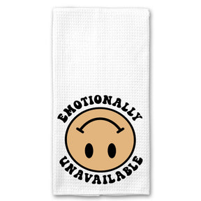 Emotionally Unavailable Towel