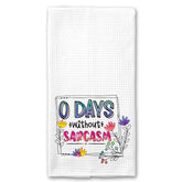 Zero Days without Sarcasm Towel