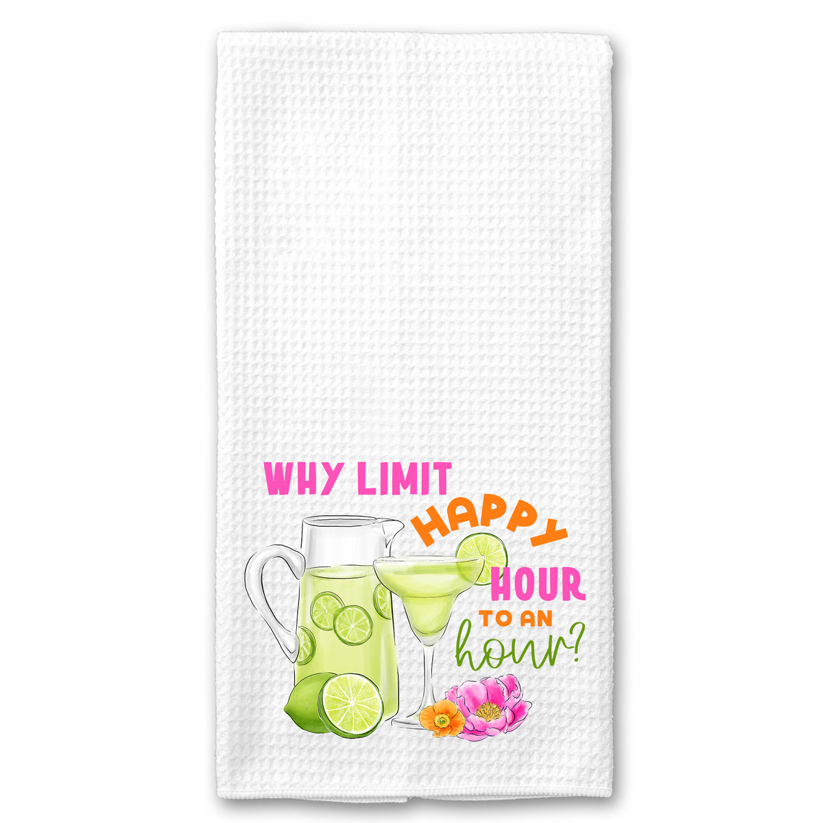 Why Limit Happy Hour to an Hour Towel