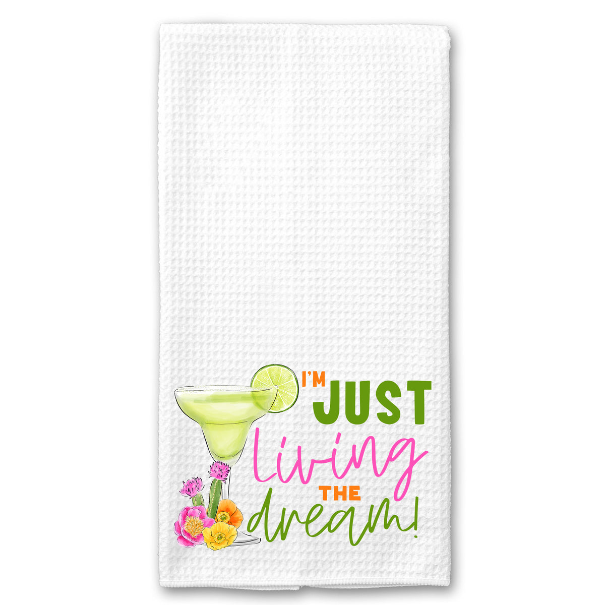 Just Living the Dream Margarita Towel