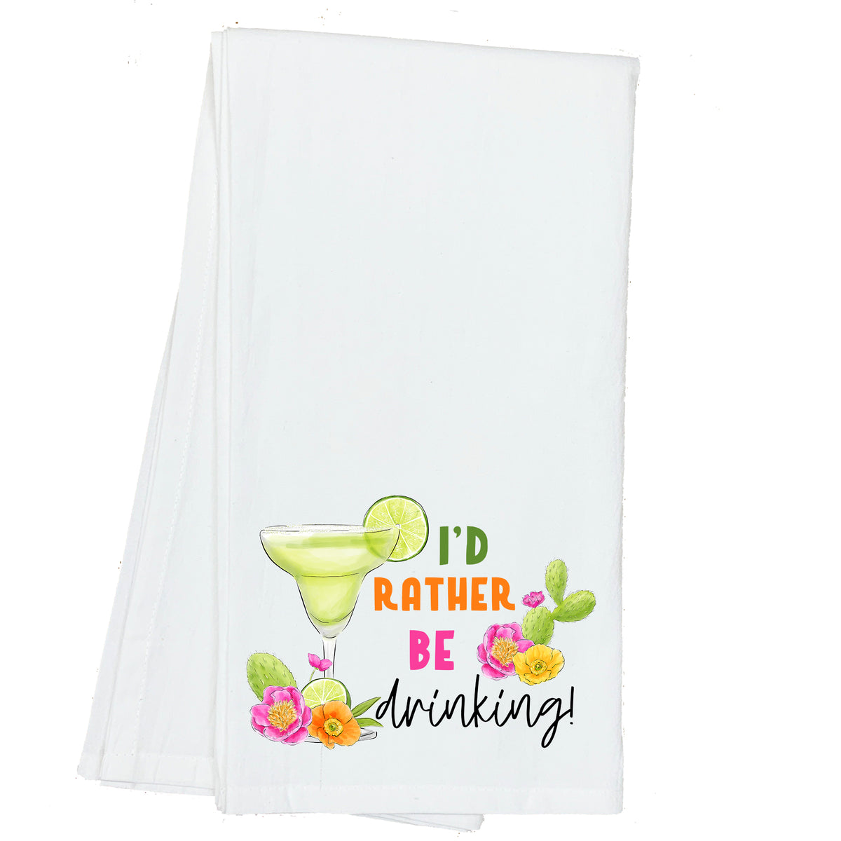 I'd Rather be Drinking Towel