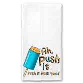 Ah, Push it. Push it real Good Towel