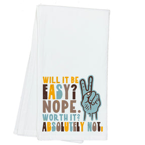 Will it be Easy? Nope Pessimist Towel