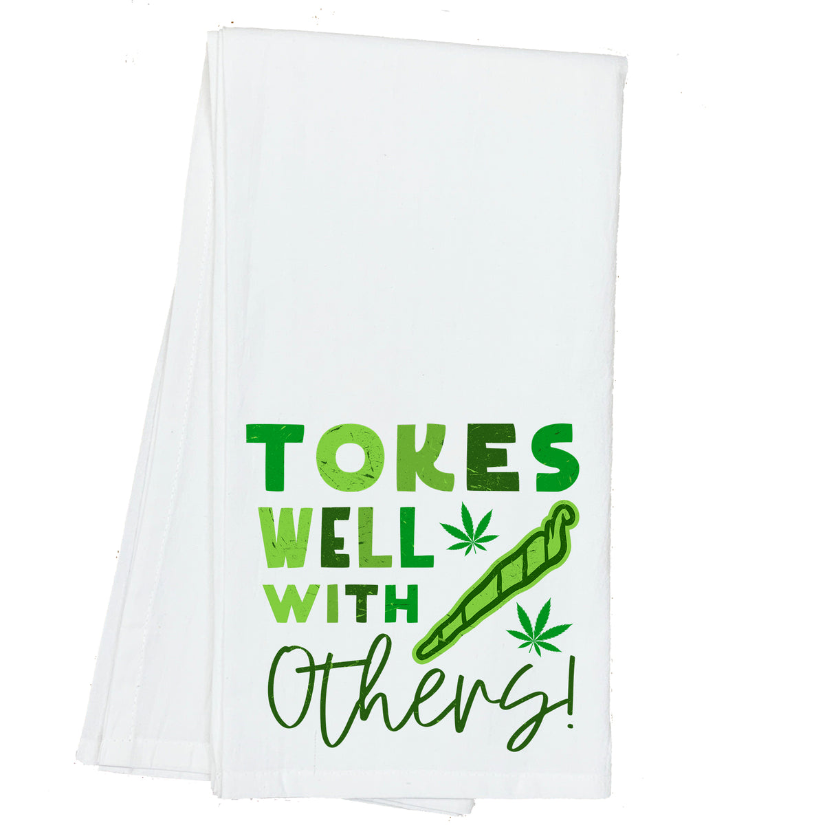 Tokes well with Others Cannabis, Marijuana Towel