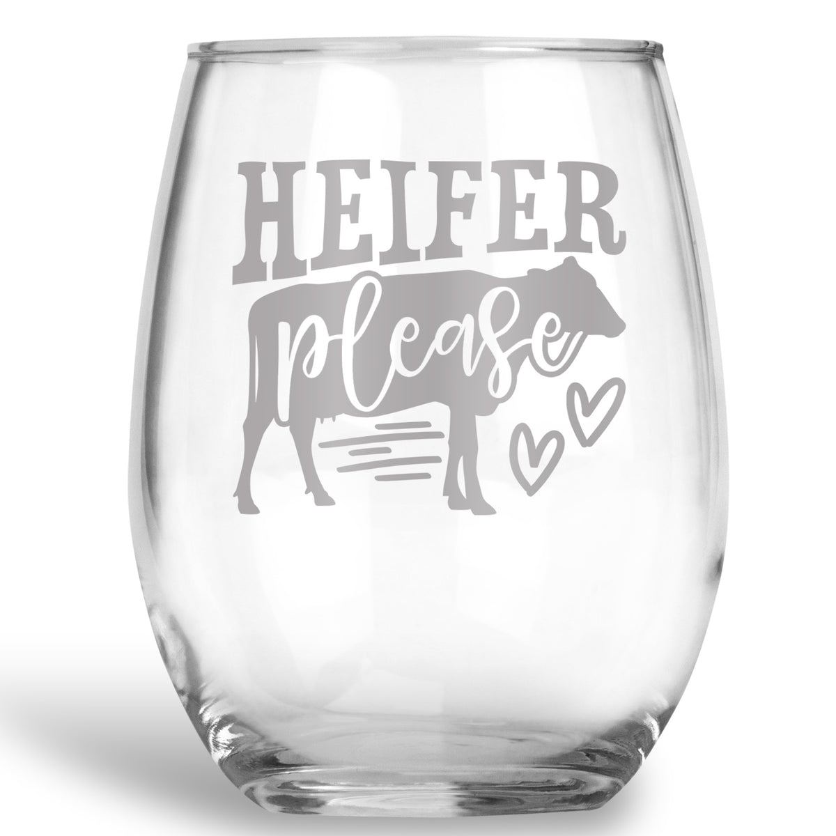 Heifer Please Cow Stemless Wine Glass