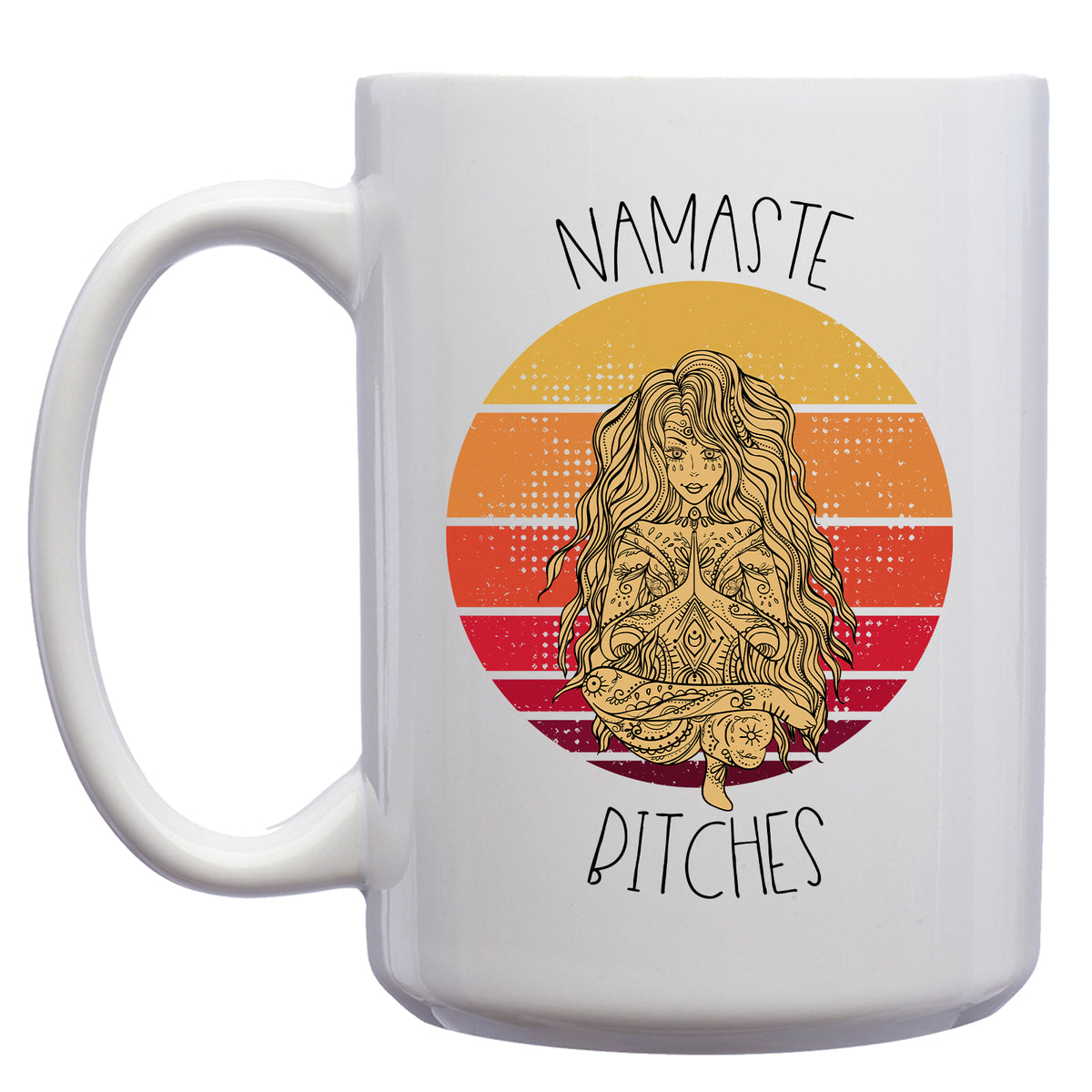 Namaste Bitches Retro Yoga Mug