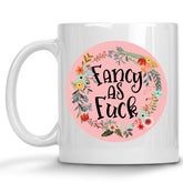 Floral Fancy as Fuck Mug