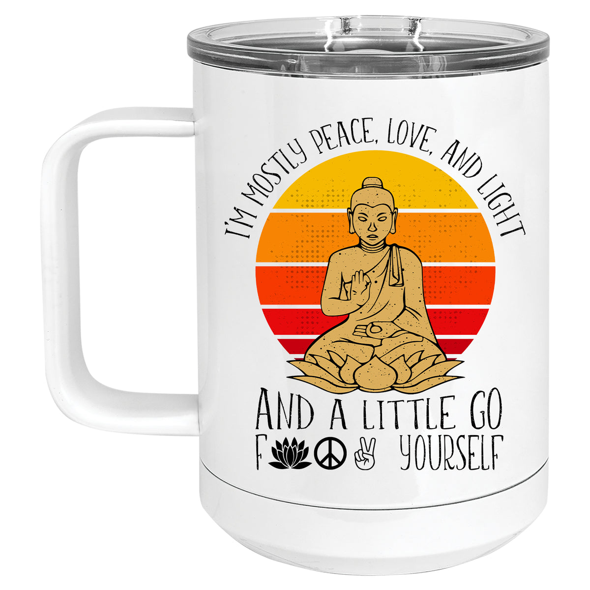 I'm Mostly Peace, Love and Light and a Little go Fuck Yourself Retro Yoga Mug