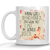 Mean Girl? Oh no Honey, I'm what they Call and Honest Bitch Retro Pinup Mug