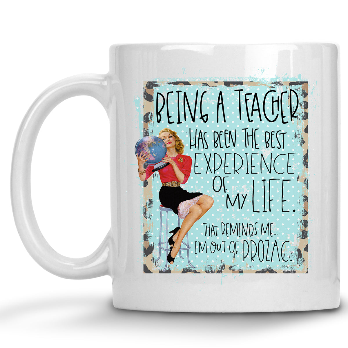 Being a Teacher has been the best Experience of my Life Retro Pinup Mug