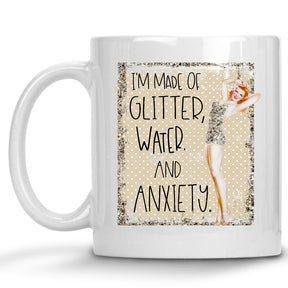 I am made of Glitter, Water and Anxiety Retro Pinup Mug