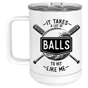 It takes a lot of Balls to hit Like Me Baseball Mug