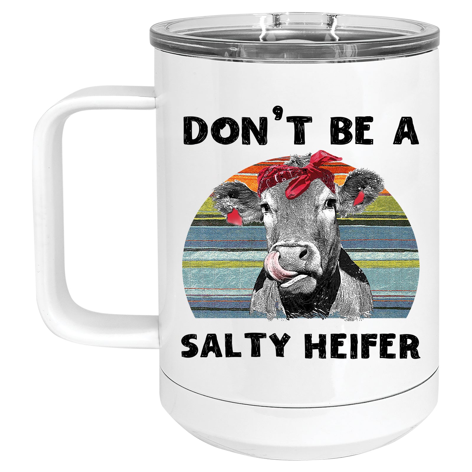 Don't be a Salty Heifer Mug