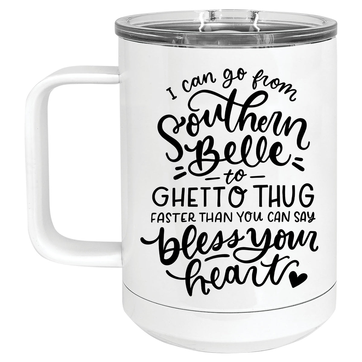 Southern Bell to Ghetto Thug, Bless your Heart Mug