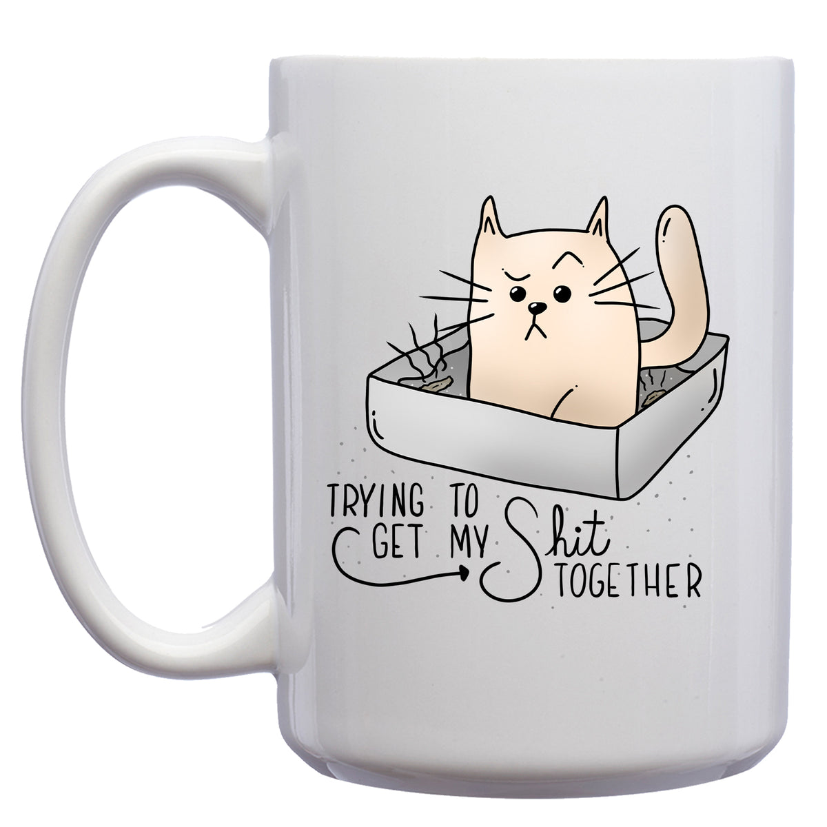 Trying to Get my Shit Together Cat Lover Mug