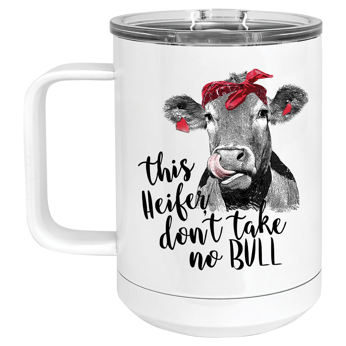 This Heifer Don't take no Bull Mug