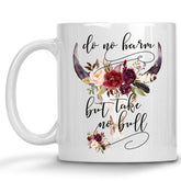 Do no Harm but Take no Bull Mug